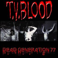 Type V Blood : Dead Generation 77